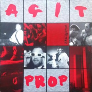 The infamous Agit Prop LP cover.