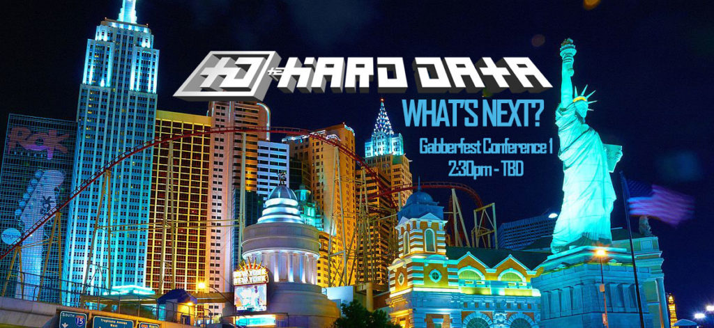 The Hard Data: What's Next? Gabberfest Conference 1 will address current issues in the hard electronic scene and how The Hard Data can address them.