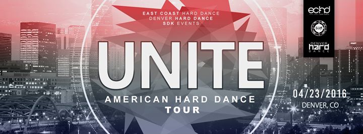 UNITE: An American Hard Dance Tour (Denver)