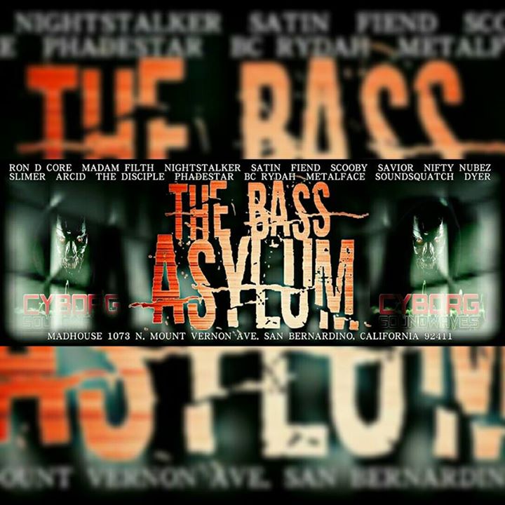 The Bass Asylum